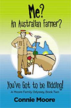 Paperback Me? an Australian Farmer? You've Got to Be Kidding! Book