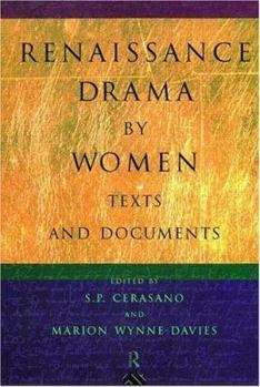 Paperback Renaissance Drama by Women: Texts and Documents Book