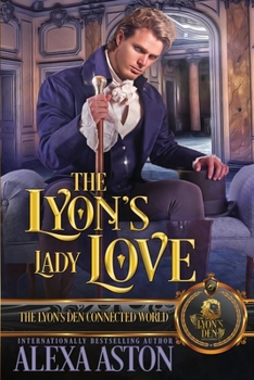 The Lyon's Lady Love: The Lyon's Den - Book  of the Lyon's Den Connected World