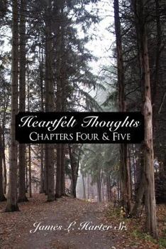 Paperback Heartfelt Thoughts: Chapters Four & Five Book