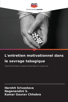 Paperback L'entretien motivationnel dans le sevrage tabagique [French] Book