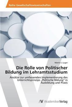 Paperback Die Rolle Von Politischer Bildung Im Lehramtsstudium [German] Book