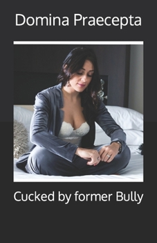 Paperback Cucked by former Bully Book