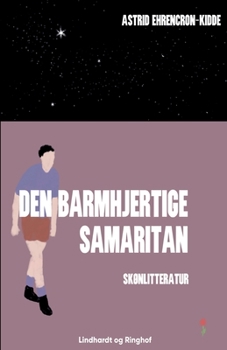 Paperback Den barmhjertige samaritan [Danish] Book