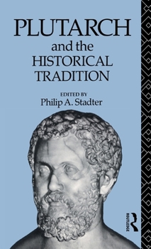 Hardcover Plutarch and the Historical Tradition Book