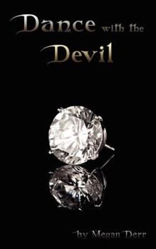 Dance with the Devil - Book #1 of the Dance with the Devil