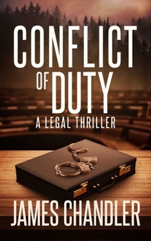 Paperback Conflict of Duty: A Legal Thriller Book