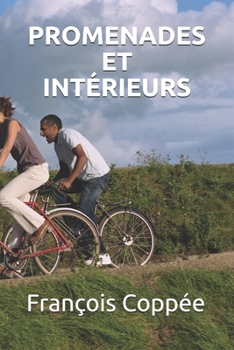 Paperback Promenades Et Int?rieurs [French] Book