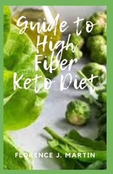 Paperback Guide to High Fiber Keto Diet Book