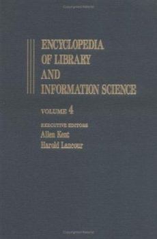 Hardcover Encyclopedia of Library and Information Science: Volume 4 - Calligraphy to Church Libraries Book