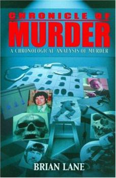 Paperback Chronicle of Murder: A Chronological Analysis of Murder Book