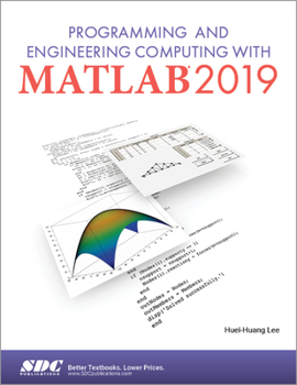 Paperback Programming and Engineering Computing with MATLAB 2019 Book