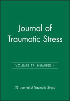 Paperback Journal of Traumatic Stress, Volume 19, Number 4 Book