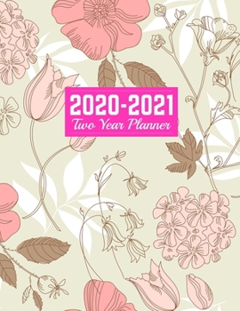 2020-2021 Two Year Planner: Nifty Calendar Year Vision Planner (January 2020 - December 2021) - Monthly and Weekly Schedule Organizer and Journal | Art Cover 00023190