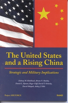 Paperback The United States and a Rising China: Strategic and Military Implications (1999) Book