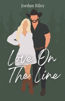 Paperback Love On The Line: Jordan Riley Book