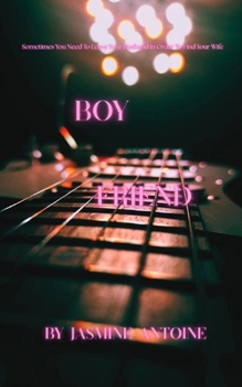 Boyfriend (Boyfriend Series)