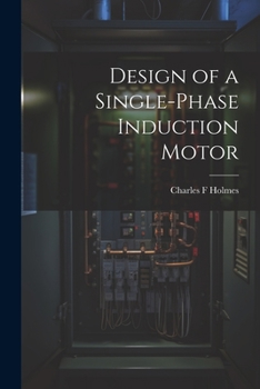 Paperback Design of a Single-phase Induction Motor Book