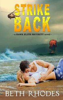 Strike Back - Book #1 of the Hawk Elite Security