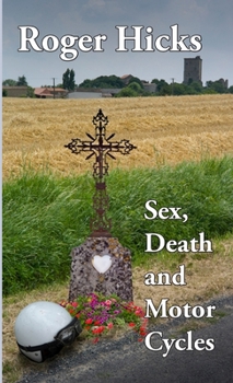 Paperback Sex, Death and Motorcycles Book