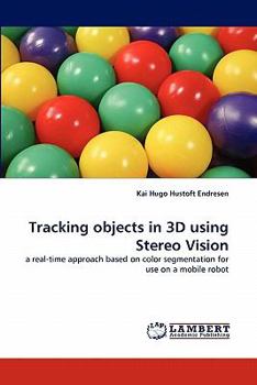 Paperback Tracking objects in 3D using Stereo Vision Book
