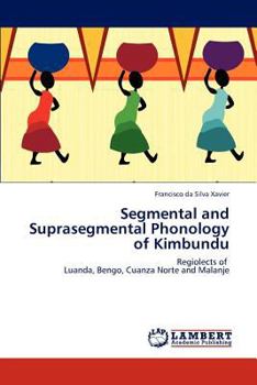 Paperback Segmental and Suprasegmental Phonology of Kimbundu Book