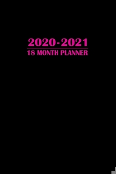 Paperback 2020 - 2021 18 Month Planner: All Black Paper Pink Passion - Metallic Gel Pens Pastel Ink Neon Color and Glitter - January 2020 - June 2021 - Daily Book