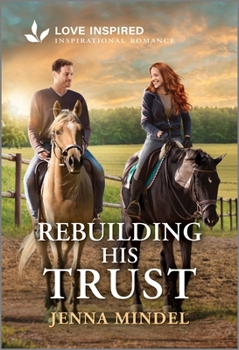 Mass Market Paperback Rebuilding His Trust: An Uplifting Inspirational Romance Book