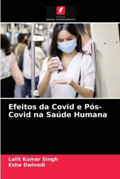 Paperback Efeitos da Covid e Pós-Covid na Saúde Humana [Portuguese] Book