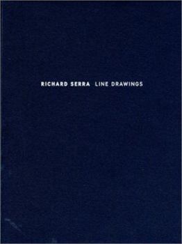 Richard Serra: Line Drawings
