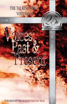 Paperback The Talking Stick: Volume 25: Voices: Past & Present Book