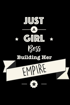 Just A Girl Boss Building Her Empire: 2020-2024 Planner, A 5 Year Monthly Planner, Organizer and Agenda with To do's, Notes and a 60 Months Spread View. Perfect For Women and Boss Ladies.