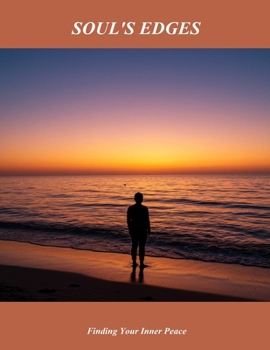 Paperback Soul'S Edges: Finding Your Inner Peace Book