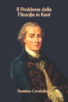Paperback Il Problema della Filosofia in Kant [Italian] Book