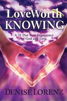Paperback Love Worth Knowing Book