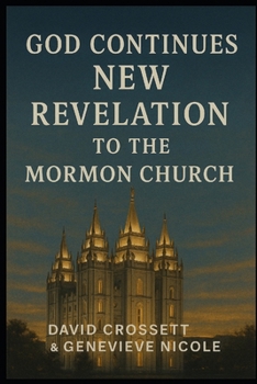 Paperback God Continues New Revelation to the Mormon Church Book