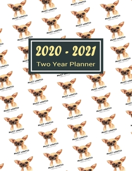 Paperback 2020-2021 Two Year Planner: Most Wanted Dogs Two Year Planner, Two Year Calendar 2020-2021, Daily Monthly Planner 2020 Size 8.5 x 11 Inch, 24 Mont Book