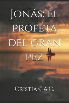 Paperback Jonás: el profeta del gran pez [Spanish] Book