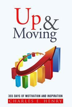 Paperback Up and Moving: 365 Days of Motivation and Inspiration Book