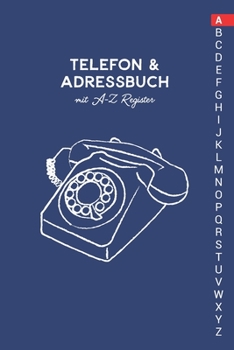 Paperback Telefon & Adressbuch mit A-Z Register: Telefonbuch zum eintragen [German] Book
