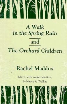 Hardcover A Walk Spring Rain: And the Orchard Children Book