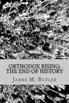 Paperback Orthodox Rising: The End of History Book