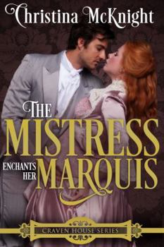 Paperback The Mistress Enchants Her Marquis Book