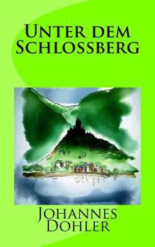 Paperback Unter dem Schlossberg [German] Book
