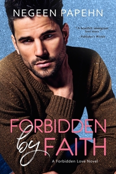 Forbidden by Faith - Book #1 of the Forbidden Love