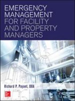 Hardcover Emergency Management for Facility and Property Managers Book