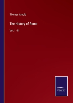 Paperback The History of Rome: Vol. I - III Book