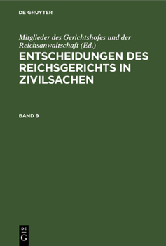 Hardcover Entscheidungen Des Reichsgerichts in Zivilsachen. Band 9 [German] Book