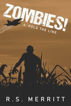 Paperback Zombies!: Book 6: Hold The Line Book