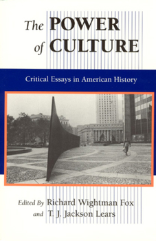 Paperback The Power of Culture: Critical Essays in American History Book